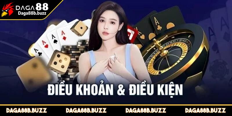 dieu-khoan-dieu-kien-daga88-cap-nhat